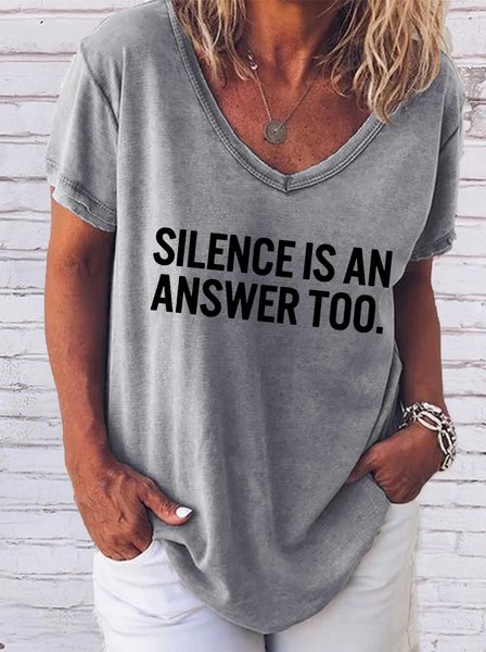 

Silence Is An Answer Too V-neck T-shirt, Gray, T-shirts