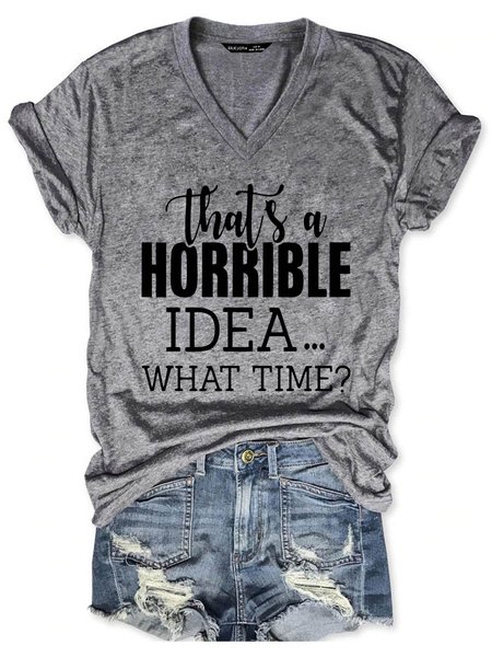 

That's A Horrible Idea What's Time Graphic Short Sleeve V-Neck Loose Tee, Gray, T-shirts
