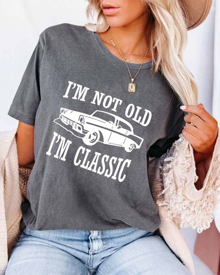 

I'm Not Old I'm A Classic Tee, Gray, T-shirts