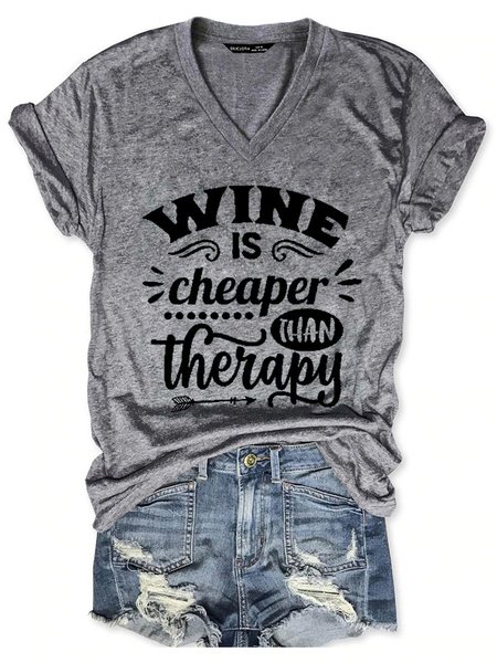 

Wine Is Cheaper Than Therapy Casual Letter V Neck Short Sleeve Woman Tee, Gray, T-shirts
