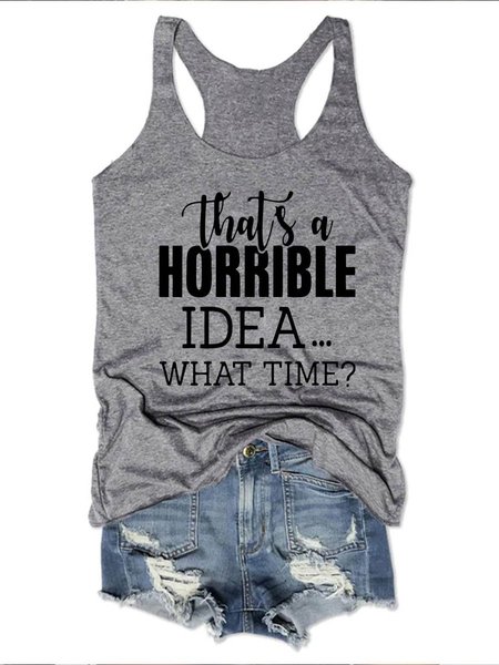 

That's A Horrible Idea What's Time Graphic Sleeveless Round Neck Loose Vest, Gray, Tank Tops
