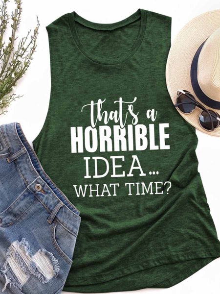 

That's A Horrible Idea What's Time Graphic Sleeveless Round Neck Loose Vest, Dark green, Tank Tops