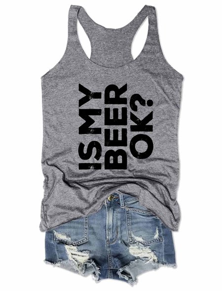 

Is My Beer OK Tank Top, Gray, Tank Tops