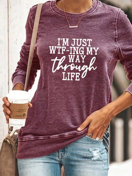

I'm Just WTF-Ing My Way Through Life Sweatshirt, Purple, T-shirts