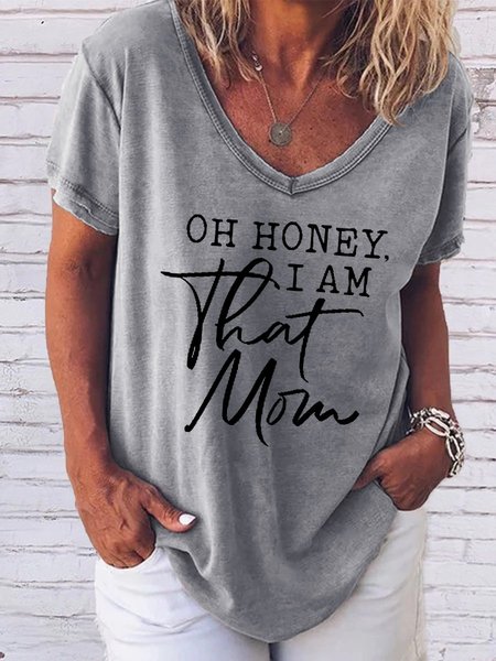 

Oh Honey I am That Mom Short Sleeve Casual Woman Tee, Gray, T-shirts