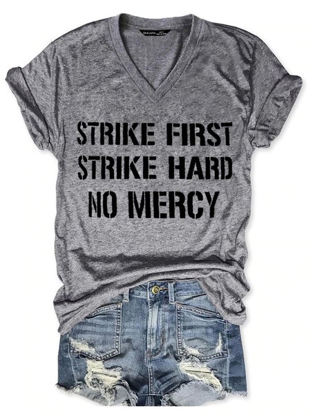 Strike First Strike Hard No Mercy Short Sleeve Cotton-Blend Casual Letter Woman Tee, Gray, T-shirts
