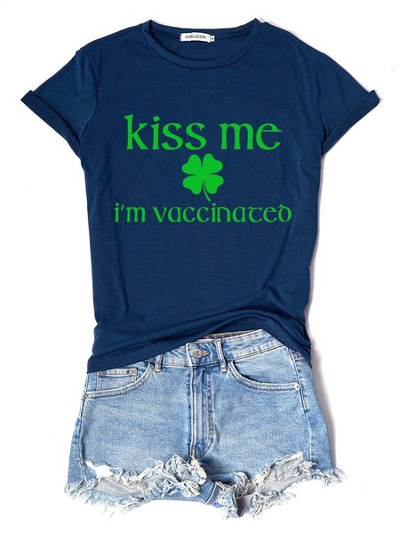 

Kiss Me I'M Vaccinated Printed Shift Casual Short Sleeve Woman Tee, Deep blue, T-shirts