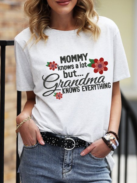 

Mommy Knows A Lot But Grandma Knows Everything Graphic Tee, White-gray, T-shirts