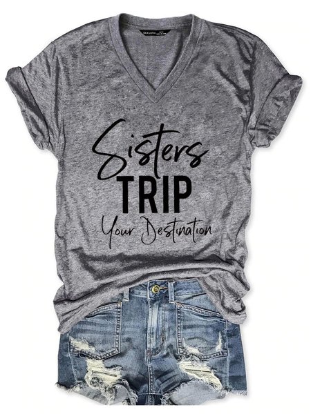 

Sisters Trip Your Destination Cotton-Blend Short Sleeve Printed V Neck Woman Tee, Gray, T-shirts
