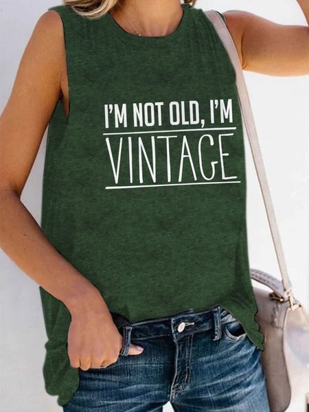 

I'm Not Old, I'm Vintage Sleeveless Round Neck Tank, Dark green, Tank Tops