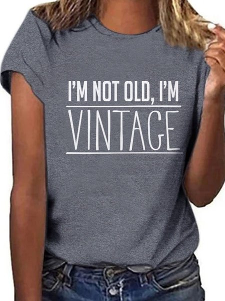 

I'm Not Old, I'm Vintage Short Sleeve Round Neck Tee, Deep gray, T-shirts