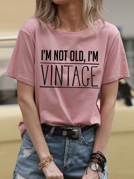

I'm Not Old, I'm Vintage Short Sleeve Round Neck Tee, Light pink, T-shirts