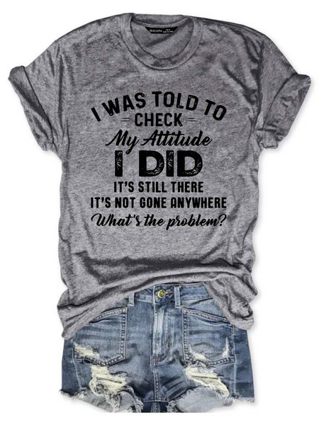 

I Was Told To Check My Attitude Tee, Gray, T-shirts