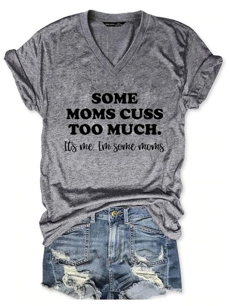 

Some Mom Cuss Casual Short Sleeve Woman Tee, Gray, T-shirts