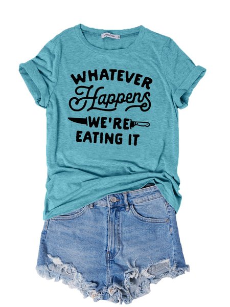 

Whatever Happens We're Eating It Tops, Green, T-shirts