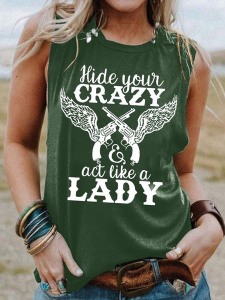 

Hide Your Crazy And Act Like A Lady Women's Sleeveless Shirt, Dark green, Tank Tops
