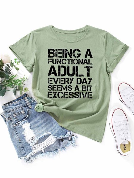 

Being a Functional Adult Every Day Seems a Bit Excessive Tee, Army green, T-shirts