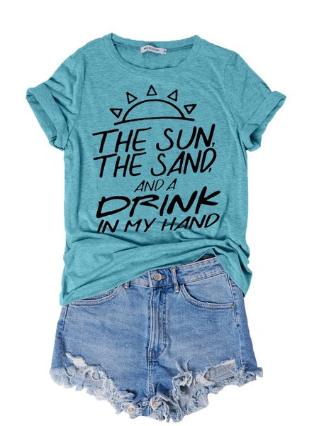 

The Sun The Sand And The Drink Women's T-Shirt, Turquoise, T-shirts