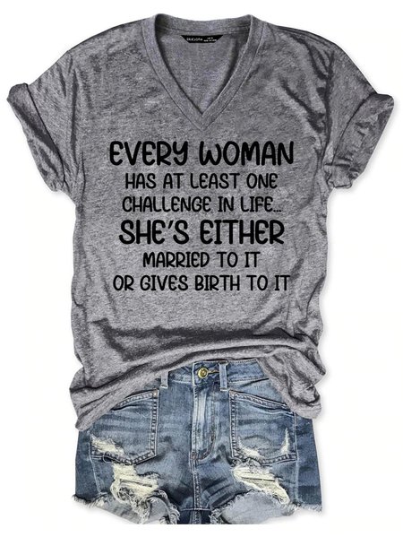

Every Woman Has At Least One Challenge In Life Tee, Gray, T-shirts