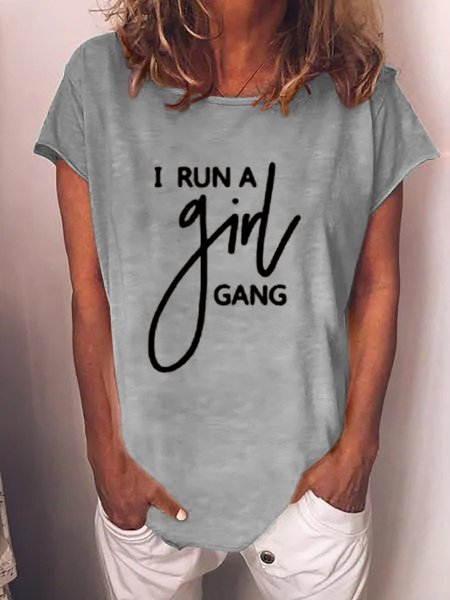 

I Run A Girl Gang Casual Short Sleeve Women Tee, Gray, T-shirts