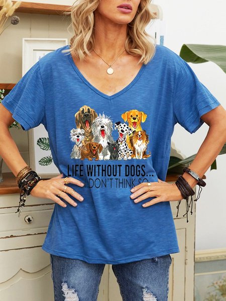 

Life Without Dogs I Don't Think So V-neck Graphic Tee, Blue, T-shirts