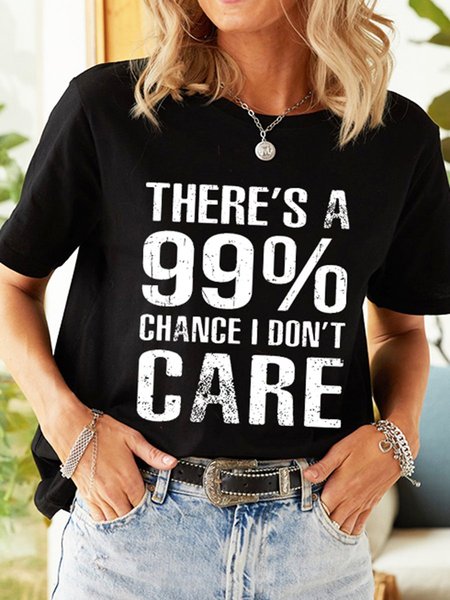 

There's A 99% Chance I Don't Care Graphic Tee, Black, T-shirts
