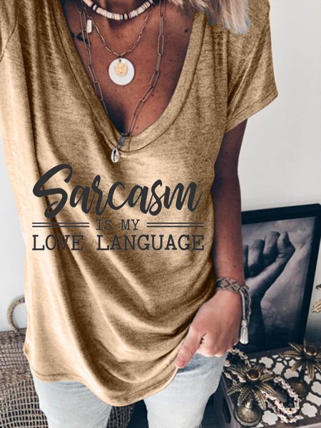 

Sarcasm Is My Love Language V Neck Casual Short Sleeve Women Tee, Khaki, T-shirts