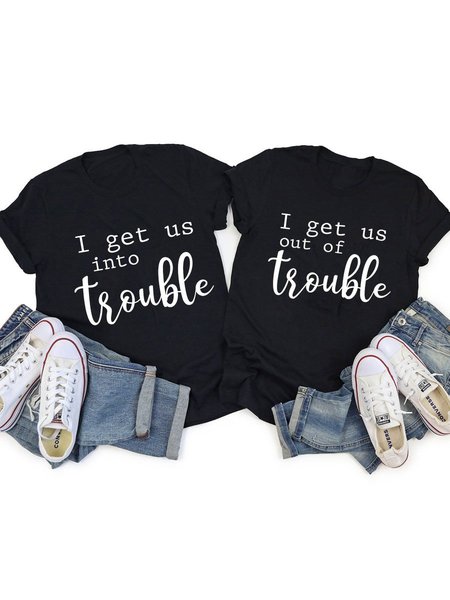 

I Get Us Into Trouble - I Get Us Out Of Trouble T-Shirt, Black, Sister T-shirts