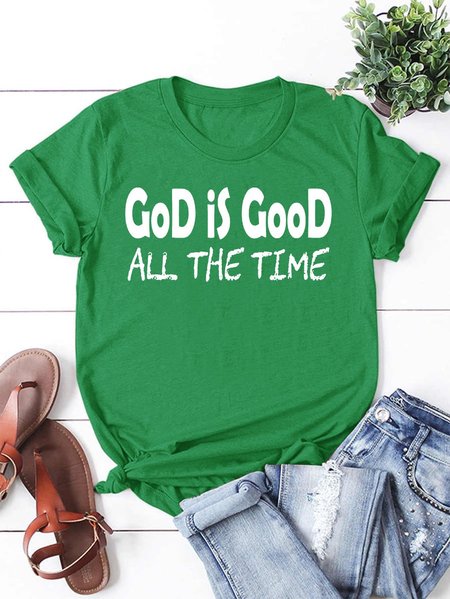 

God Is Good All The Time Women's round neck T-shirt, Grass green, T-shirts