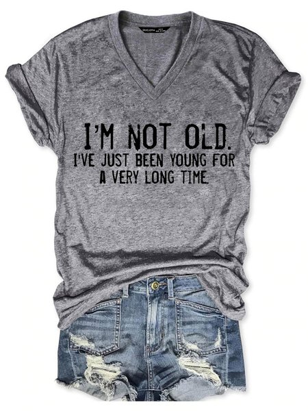 

I'm Not Old I've Just Been Young For A Very Long Time Tee, Gray, T-shirts