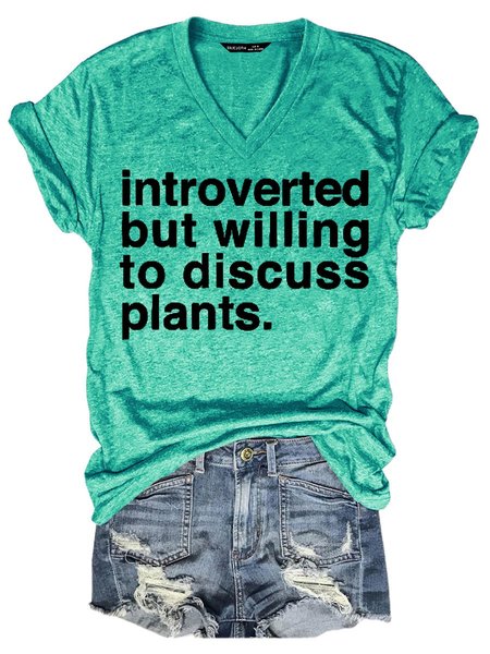 

Introverted But Willing To Discuss Plants Women's T-Shirt, Grass green, T-shirts