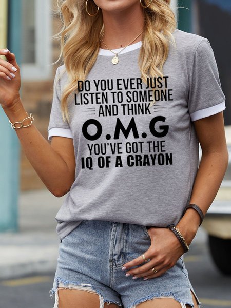 

Do You Ever Just Listen To Someone Women's T-Shirt, Grey, T-shirts