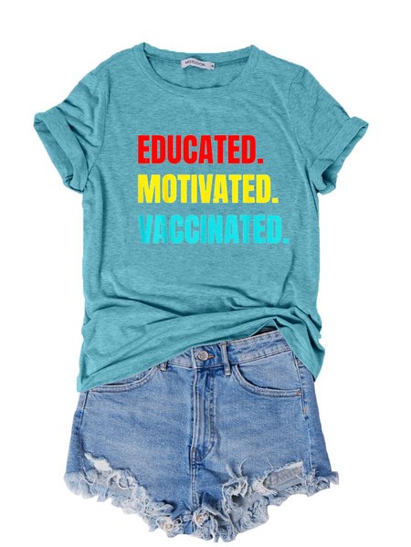 Educated Motivated Vaccinated T-Shirt, Turquoise, T-shirts