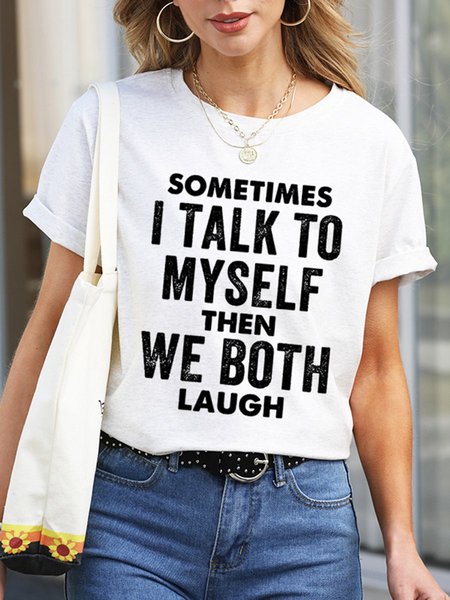 

Sometimes I Talk To Myself Then We Both Laugh Graphics Tee, White-gray, Tank Tops