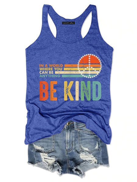 

Be Kind In A World Where You Can Be Anything Printed Letter Sleeveless Crew Neck Woman Tanks & Camis, Blue, Tank Tops