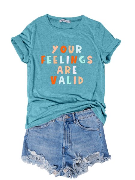 

Your Feelings Are Valid Shirt, Turquoise, T-shirts