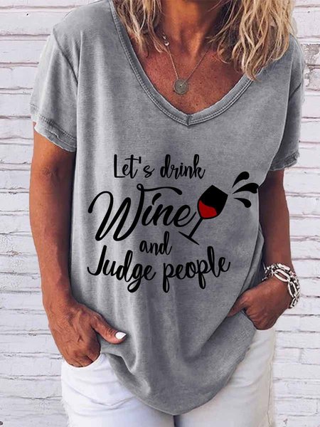 

Let's Drink Wine And Judge People Casual Tee, Gray, T-shirts