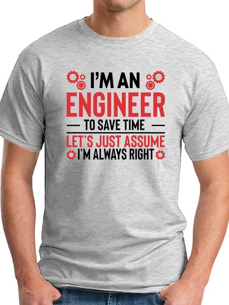 

I'm An Engineer Assume I'm Always Right Men's T-shirt, Light gray, T-shirts