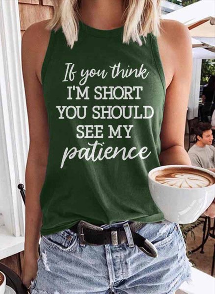 

If You Think Im Short You Should See My Patience Graphic Vest, Dark green, Tank Tops