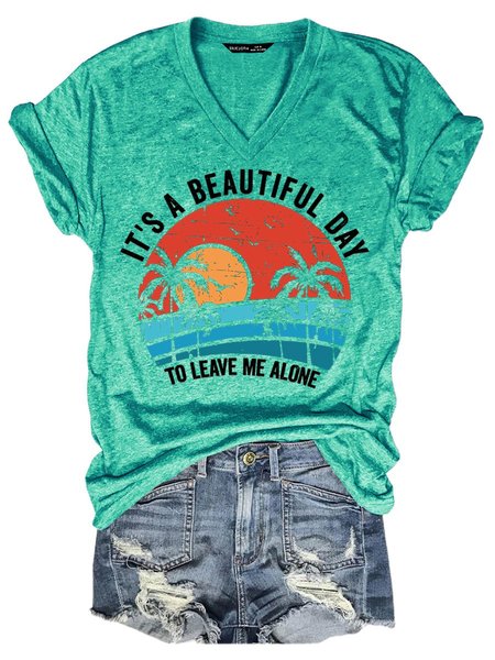 

It's A Beautiful Day To Leave Me Alone Women's T-Shirt, Grass green, T-shirts