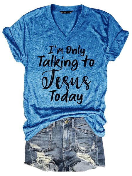 

I'm Only Talking To Jesus Today Tee, Blue, T-shirts