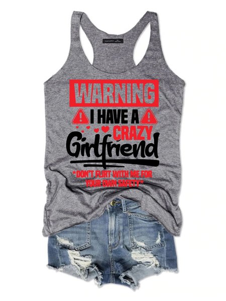 

Warning,I Have A Crazy Girlfriend Women's Sleeveless Shirt, Grey, Tank Tops