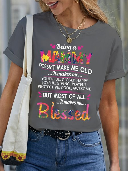 

Being Mammy does not make me old Women's T-Shirt, Grey, T-shirts