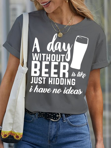 

A day Without Beer Women's T-Shirt, Grey, T-shirts