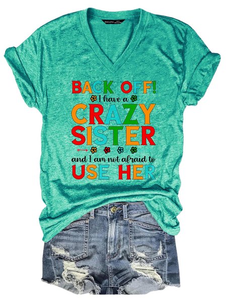 

Back Off I Have A Crazy Sister T-Shirt, Grass green, T-shirts