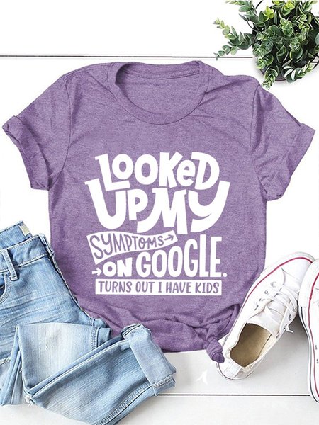 

Looked Up My Symptoms On Google Women Tee, Purple, T-shirts