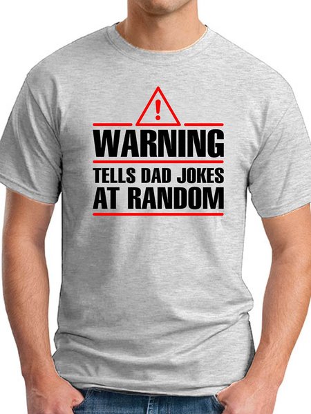 

Warning Tells Dad Jokes At Random Men's round neck T-shirt, Light gray, T-shirts