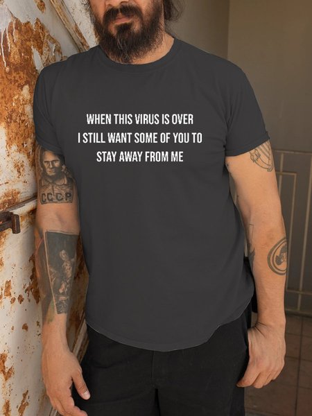 

When This Virus Is Over I Still Want Some Of You To Stay Away From Me Graphics Tee, Deep gray, T-shirts