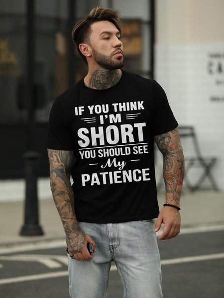 

Nice If You Think I’m Short You Should See My Patience Tee, Black, T-shirts