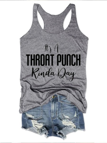 

It's A Throat Punch Kinda Day Casual Tank, Gray, Tank Tops